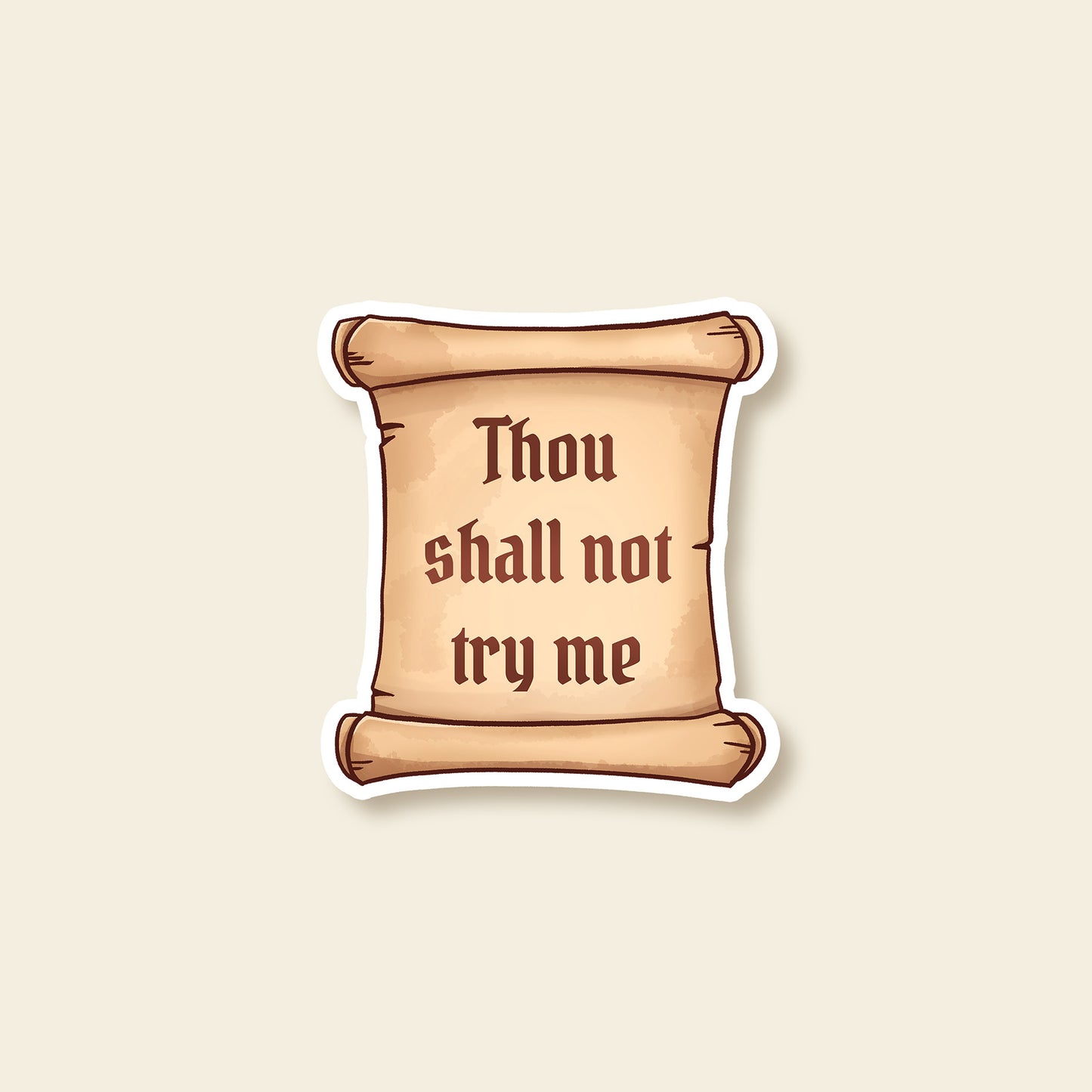 Thou shall not try me- Sticker